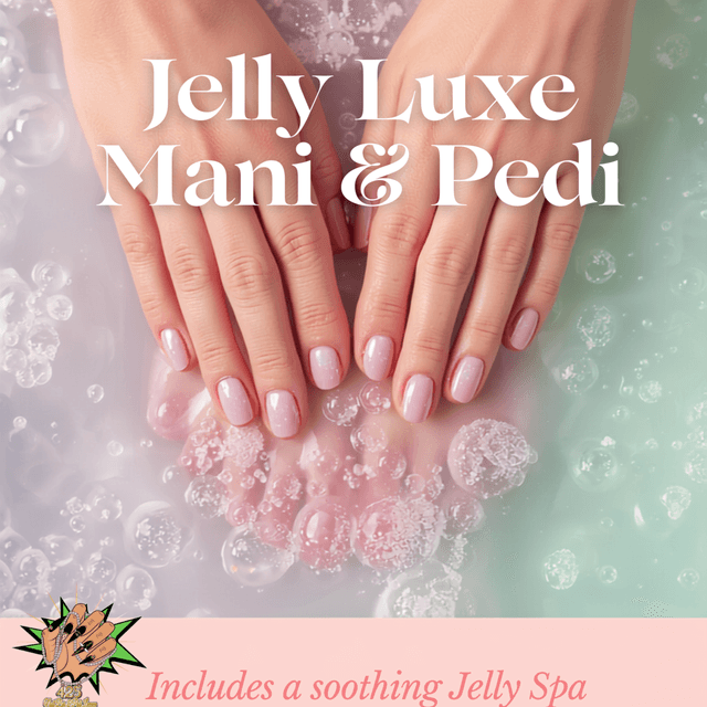 Jelly Luxe Mani & Pedi at 425 Nail Bar & Pedicure Lounge in Richmond, VA